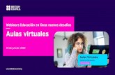 Webinars Educación en línea: nuevos desafíos · 2020-07-14 · Webinars Educación en línea: nuevos desafíos 10 de julio de 2020. . Principles of Virtual Classrooms Characteristicsof