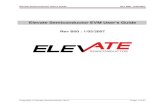 ElevATE EVM Users Guide · time. The Elevate Semiconductor EVM and Graphical User Interface (GUI) allow the customer to demonstrate and evaluate the device’s performance and functionality.