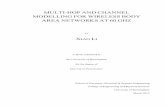 MULTI-HOP AND CHANNEL MODELLING FOR WIRELESS BODY AREA NETWORKS … · 2016-05-10 · MULTI-HOP HANNELAND C MODELLING FOR WIRELESS BODY AREA NETWORKS AT 60 GHZ . BY. XIAO LI. A thesis