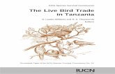 lUCN Species Survival Commission The Live Bird Trade in ... · Tanzania alone, while a further 16 species are endemic to East Africa. Taking pride of place among the Tanzanian endemics