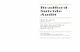 Bradford Suicide Audit · 2 | P a g e Introduction and background Suicide is a tragic event which, though rare, affects a large number of people each time it occurs, sending ripples