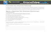 Roadmap - Franchise Your Business (franchisor)...Franchise Your Business Roadmap Congratulations for starting your business franchise expansion journey. This roadmap will guide you