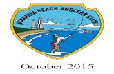 October 2015 - Virginia Beach Anglers Club 2015.pdf · Another great showing for the anglers club as our team caught a total of 94.5 points worth of fish, good for 6th place overall.