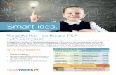 Smart idea. - alvinisd.net€¦ · Smart idea. WageWorks Healthcare FSA with Carryover A WageWorks® Healthcare Flexible Spending Account (FSA) is a pre-tax benefit account used to