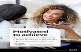 Motivated to achieve - Education and Employers...6 | Motivated to Achieve: How encounters with the world of work can change attitudes and improve academic attainment Executive summary