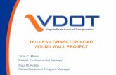 DULLES CONNECTOR ROAD SOUND WALL PROJECTvirginiadot.org/projects/.../Dulles...PH_Presentation_Sept._2012.pdf · DULLES CONNECTOR ROAD SOUND WALL PROJECT. John C. Muse . District Environmental