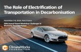 The Role of Electrification of Transportation in ......Fifth Annual Expert Workshop: Challenges in Electricity Decarbonisation. ... Data and analyses are from brief “Faster and Cleaner