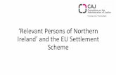 ‘Relevant Persons of Northern Ireland’ and the EU ... · • On the 24th August 2020, Appendix EU of the immigration rules will change to allow a “relevant person of Northern