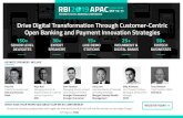Drive Digital Transformation Through Customer-Centric Open ......Open Banking and Payment Innovation Strategies REGISTER TODAY >> KEYNOTE SPEAKERS INCLUDE Paul Ho Head of Innovation