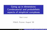 Going up in dimensions: Combinatorial and probabilistic ...nati/PAPERS/rsa_poznan_09.pdf · Simplicial complexes as geometric objects We view A 2X and jAj= k + 1 as a k-dimensional