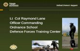 Lt Col Raymond Lane Officer Commanding Ordnance School ... · MTA - Terrorist(s) fully armed ... –Security –Surprise –Concentration of force (suppressing fire) –Economy of