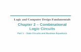 Chapter 2 – Combinational Logic Circuitscms3.koreatech.ac.kr/sites/yjjang/down/digit/lcd_chap2p1.pdf · Chapter 2 - Part 1 3 Binary Logic and Gates Binary variablestake on one of