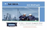 XCIEL XCRiPaD Cl / Zone2 Rugged iPad This product will allow … spec sheet.pdf · 2016-09-17 · 1 GHz dual-core Apple A5X for iPad4 - Built-in rechargeable lithium- polymer battery
