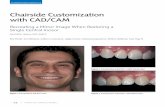 Chairside Customization with CAD/CAM - Dental CE Coursesaacd.com/proxy.php?filename=files/Dental Professionals/jCD/Vol.29/i… · Discussion and Treatment Two viable options to restore