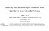 Assessing and Responding to Men who Pose High Risk ... 6.13.18.pdf1 Assessing and Responding to Men who Pose High Risk to their Intimate Partners June 13, 2018 David Adams, Ed D, Co‐Director