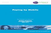 Paying by Mobile · Paying by Mobile Mobile Payments Strategies & Markets 1 This whitepaper is an extract from: 2007-201. . . information you can do business with WHITEPAPER. White