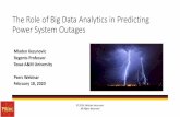The Role of Big Data Analytics in Predicting Power System Outages · © 2020, Mladen Kezunovic All Rights Reserved 3 Cost 9 The Importance of Outages: Huge impact