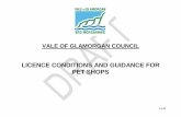 LICENCE CONDITIONS AND GUIDANCE FOR PET SHOPS · 2017-08-22 · 3 of 22 1. General Conditions Licence Condition Guidance 1.1 Licence Display a. A copy of the licence and any specific