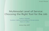 Multimodal Level of Service: Choosing the Right Tool for the Jobsustain.scag.ca.gov/Documents/Adopting_Multi_Modal_LOS... · 2012-03-27 · Choosing the Right Tool for the Job Toolbox