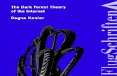 The Dark Forest Theory of the Internet Bogna Konior · 2020-07-27 · The internet is a dark forest. The roots grow upwards, the crown reaches downwards: wrapped around the planet,