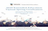2020 Extended Education Virtual Spring Graduation · 2020-06-29 · space industry. The Post-Baccalaureate Certificate is an advanced credential in aerospace program management designed