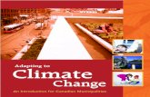 Adapting to Climate - Service New Brunswick · 2018-09-02 · 4 ADAPTING TO CLIMATE CHANGE Preface Our climate is changing. Scientific understanding of climate change indicates that