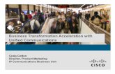 Business Transformation Acceleration with Unified … · 2008-06-24 · 21st Century Business Imperatives for Societies like Hong Kong… Anytime, Anywhere, Access and Availability