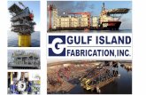 Gulf Island Fabrication - Bureau of Ocean Energy Management · Why Did We Pursue Wind 32 Years of Building Offshore Structures in the U.S. – We Build Jackets and Piles! Technology