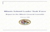 Illinois School Leader Task Force · The Illinois School Leadership Task Force has found that the factors influencing quality of school leadership are many and diverse. State agencies,