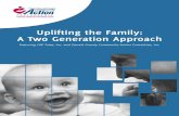 Uplifting the Family: A Two Generation Approach - Community · Learning Community Resources Center (LCRC) ... in tandem as the family progresses positively on the self-sufficiency