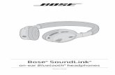 Bose SoundLink · gradually until you reach a comfortable listening level. ... been made, wash the affected area with copious amounts of water and seek medical advice. ... Bluetooth®