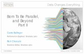 Born To Be Parallel, and Beyond Part II · Teradata FastExport Utility Built on the Original Parallel Design • A high-throughput utility designed to return large volumes of data
