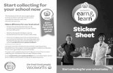 Earn Make a difference for your local school 1 sticker for every … · 2016-11-03 · The Woolworths Earn & Learn program gives Schools and Early Learning Centres around Australia