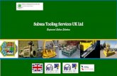 Subsea Tooling Services UK Ltd - subseauk.com · Subsea Tooling Services Dredging, Specialist Tooling and Subsea Winch technology was utilised to access, remove and layout on the