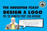THE HOUGHTON FEAST · The Houghton Feast 2020 Design a Logo competition is open to all school children attending a School/Youth Group in the Houghton-le-Spring district, in School