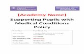 [Academy Name] Supporting Pupils with Medical Conditions ... · • The academy will make sure risk assessments for academy visits, holidays, and other academy activities outside