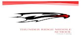 Thunder Ridge Middle School - Cherry Creek School …...T.R.M.S. Philosophy At Thunder Ridge Middle School we are committed and dedicated to our students, staff and community. Our