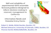Skill and reliability of experimental GEFS ensemble forecast …€¦ · and water-supply operational rules to keep or release a little more water provide an opportunity to reduce