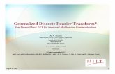 Generalized Discrete Fourier Transform*akansu/PAPERS/AkansuTutorialEUSIPCO2009.p… · Communications: OFDMA, TDMA, CDMA IV. Correlation Performance Metrics V. GDFT with Nonlinear