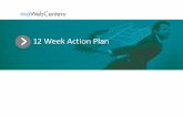 12 Week Action Plan week and GSG/12... · Action Plan is to build your UnFranchise® Business through the WebCenter program. Following this plan, you will work to generate sales and