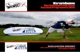 StreetGames The Football Pools Fives Festival Programme 2014 Evaluation... · • A National Final at St George’s Park, the FA’s National Training Ground. • A series of local