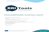 Final publishable summary report - CORDIS · 2017-08-16 · Project Final Report 4 1. Final publishable summary report 1.1. Executive summary After three years of work, RRI Tools