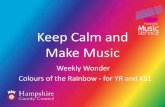 Keep Calm and Make Music · rainbow sound To make your rainbow music play the sounds one after the other or all at the same time to create your rainbow music e.g. rain 1 + sun 2 together