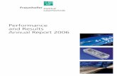 Performance and Results Annual Report 2006...6 Fraunhofer ILT Annual Report 2006 DQS certified by DIN EN ISO 9001 Reg.-No.: DE-69572-01 Short Profile ILT - for more than twenty years,