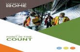2018 POINT-IN-TIME COUNT · a Point in Time Count (PIT Count) to get an estimate of sheltered and unsheltered people who are homeless on one particular day, during the last ten days