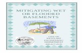 MITIGATING WET OR FLOODED BASEMENTS...should avoid using the toilet, sink, shower, washer, dishwasher or any other appliance that releases water to the sanitary sewer system.The water