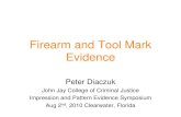 Firearm and Tool Mark Evidence - NFSTC ProjectsFirearm and Tool Mark Evidence Peter Diaczuk John Jay College of Criminal Justice Impression and Pattern Evidence Symposium Aug 2nd,