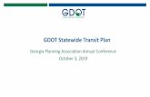 GDOT Statewide Transit Plan · 2019-09-26 · • Since 2015, Georgia’s Rural transit trips have declined by 3.1 percent. Nationally, Rural transit trips have declined by 2.6 percent