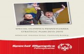 SPECIAL OLYMPICS PENNSYLVANIA STRATEGIC PLAN 2013 …...(sWOT) analysis and developed the overarching drivers for the next strategic plan. The Drivers are those key areas (strategic