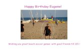 Happy Birthday Eugene! - Lehman College ... Happy Birthday Eugene! Wishing you great beach-soccer games